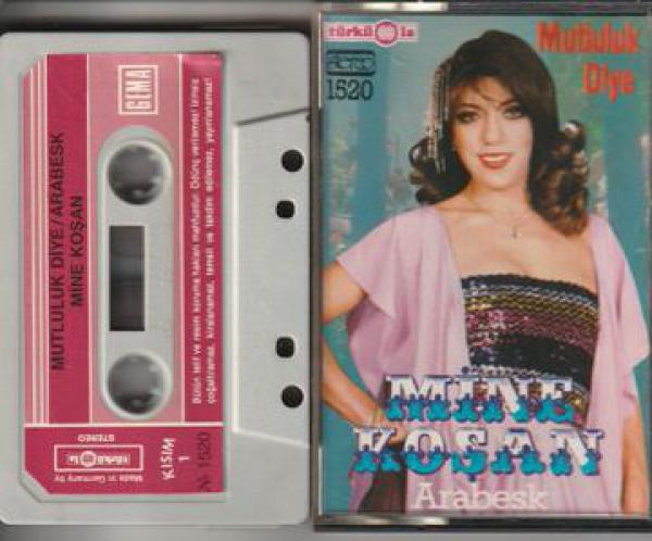 Mine Kosan Mutluluk Diye